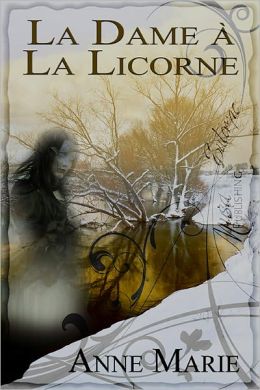 La Dame &agrave; La Licorne