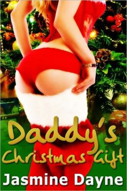 Daddy's Christmas Gift Jasmine Dayne