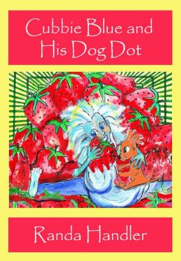 Cubbie Blue and His Dog Dot - Book 1