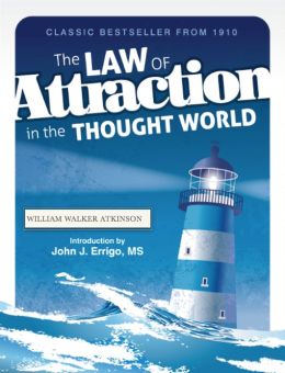 The Law of Attraction in the Thought World