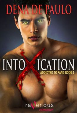 Addicted to Fang: Intoxication