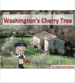 George Washington Cherry Tree Lie