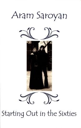 STARTING OUT IN THE SIXTIES: Selected Essays