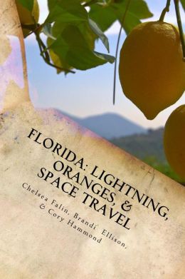 Florida: Lightning, Oranges, & Space Travel