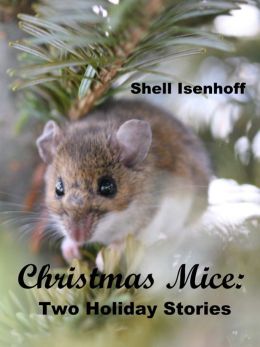Christmas Mice: Two Holiday Stories