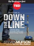 Book Cover Image. Title: Keystone XL:  Down the Line, Author: Steven Mufson