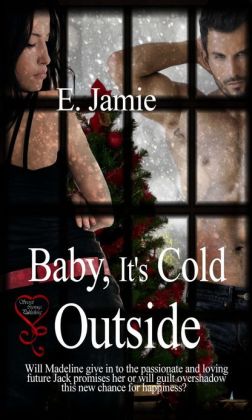 Baby, It's Cold Outside E. Jamie