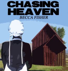 Chasing Heaven Amish Romance Boxed Set