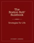 Book Cover Image. Title: The Boston Rob Rulebook:  Strategies for Life, Author: Robert C. Mariano