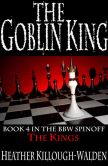Book Cover Image. Title: The Goblin King, Author: Heather Killough-Walden