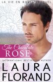 Book Cover Image. Title: The Chocolate Rose, Author: Laura Florand