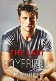 Book Cover Image. Title: The Last Boyfriend, Author: J. S. Cooper