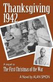 Book Cover Image. Title: Thanksgiving, 1942, Author: Alan Simon
