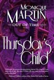 Book Cover Image. Title: Thursday's Child (Out of Time #5), Author: Monique Martin