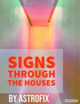 Signs through the Houses