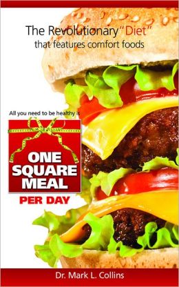 The Square Meal Diet Mark Collins