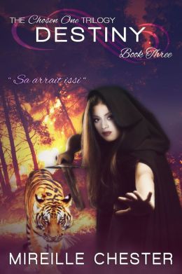 Destiny (The Chosen One Trilogy:Book Three)