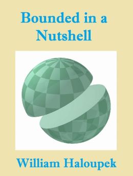 Bounded in a Nutshell