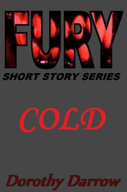 Cold (Fury Short Story Series)