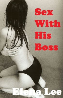 Sex With His Boss