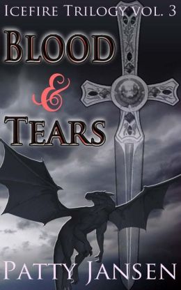 Blood & Tears (book 3 Icefire Trilogy)