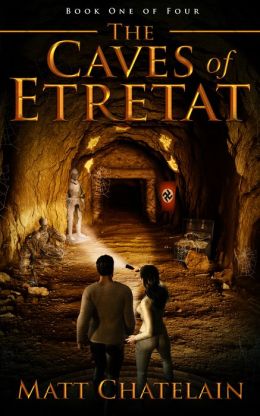 The Caves of Etretat: Book One of Four