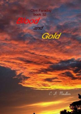 Clint Faraday 32: Blood and Gold