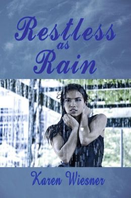 Restless as Rain