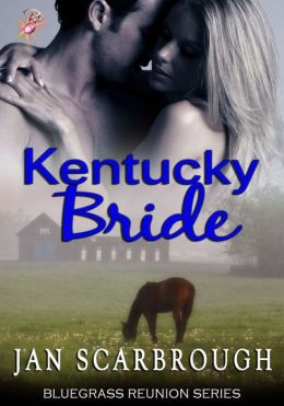 Kentucky Bride [Bluegrass Reunions Series Book Four]