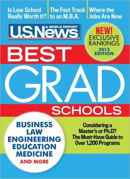 Us News And World Report College Rankings 2013 Graduate Programs