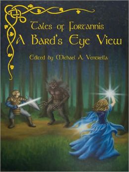 A Bard's Eye View [Tales of Fortannis]