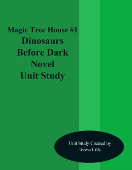 The Magic Tree House 1 Dinosaurs Before Dark