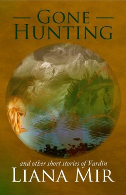 Gone Hunting and other short stories of Vardin