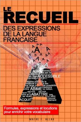 Recueil des expressions de la langue française