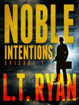 Noble Intentions: Episode 1