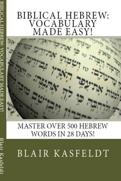 Biblical Hebrew: Vocabulary Made Easy!