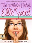 The Unlikely Debut of Ellie Sweet