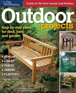 Fine Woodworking's Outdoor Projects - Summer 2013 by 