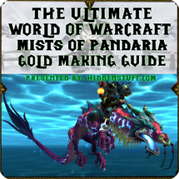 The Ultimate World of Warcraft Mists of Pandaria Gold Making Guide