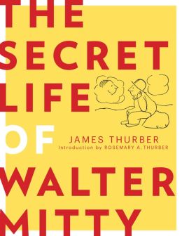 The Secret Life Of Walter Mitty by James Thurber | 2940148199090 | NOOK