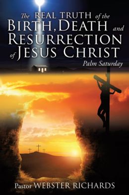 The Death and Resurrection of Jesus Christ