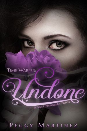 Time Warper: Undone, A Sage Hannigan Novel