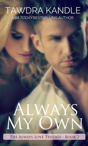 Always My Own (Always Love Trilogy, #2)