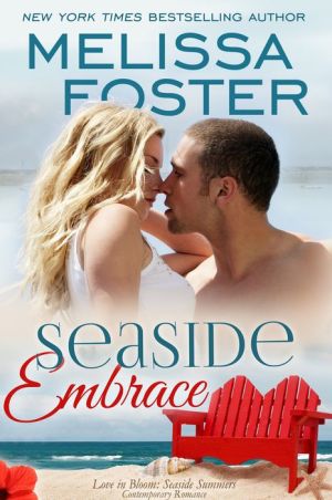 Seaside Embrace (Love in Bloom: Seaside Summers, Book 6): Blue Ryder