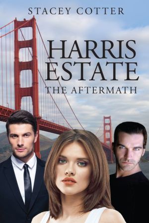 Harris Estate - The Aftermath