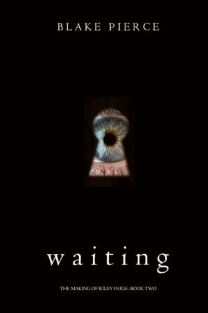 Waiting (The Making of Riley Paige Book 2)