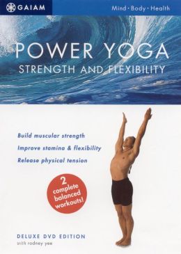 Power Yoga - Strength and Flexibility