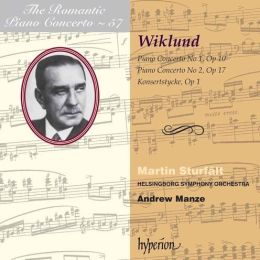 Adolf Wiklund: Piano Concertos Nos. 1 & 2; Konsertstycke