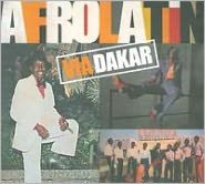 Afro Latin Via Dakar