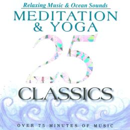 25 Meditation & Yoga Classics